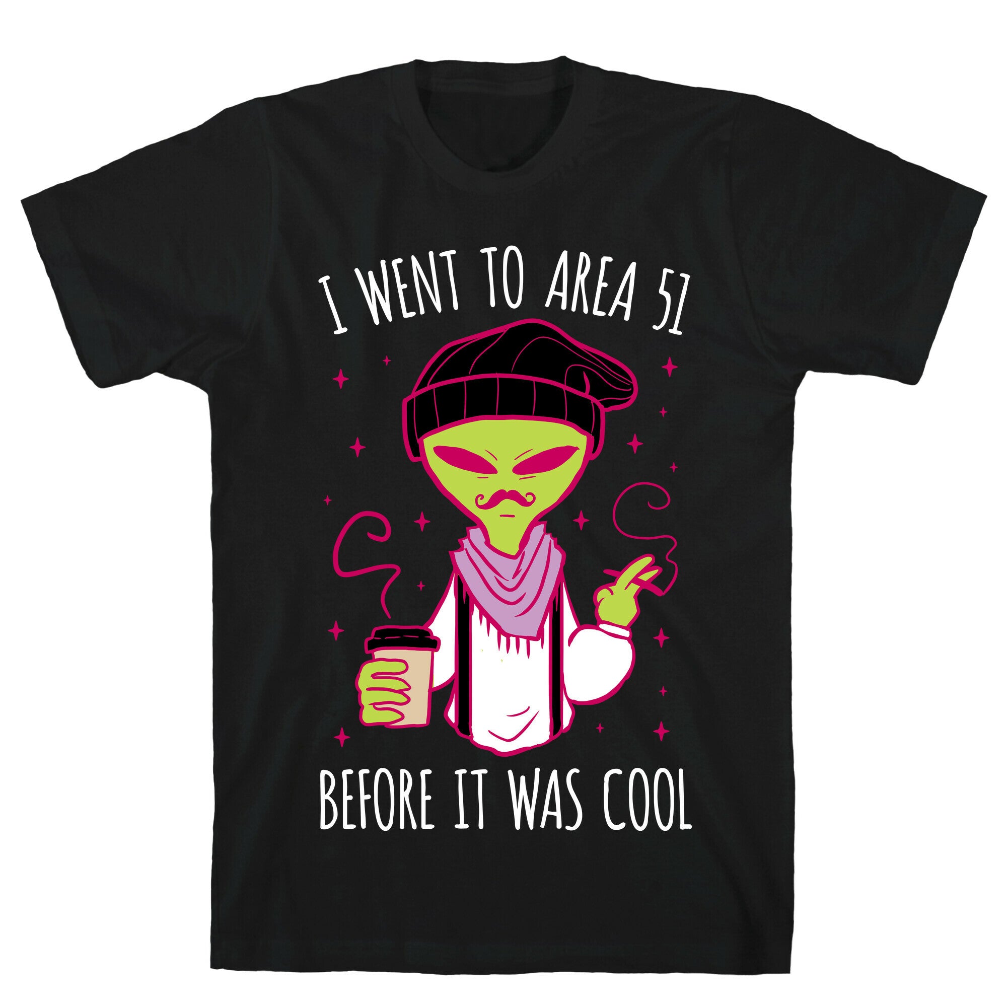 I Went To Area 51 BEFORE It Was Cool T-Shirt